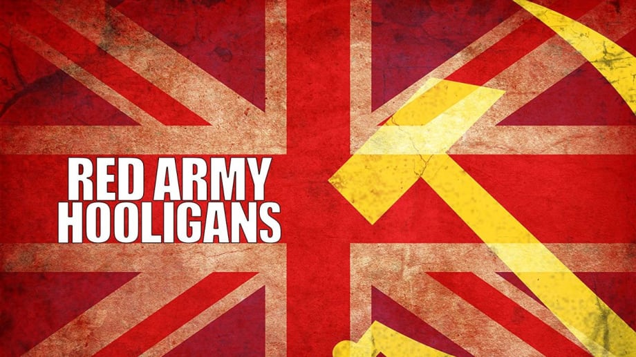 Watch Red Army Hooligans