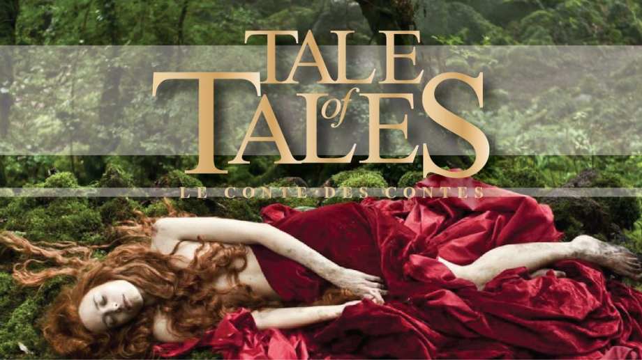 Watch Tale Of Tales
