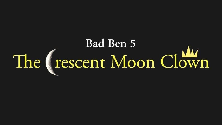 Watch The Crescent Moon Clown