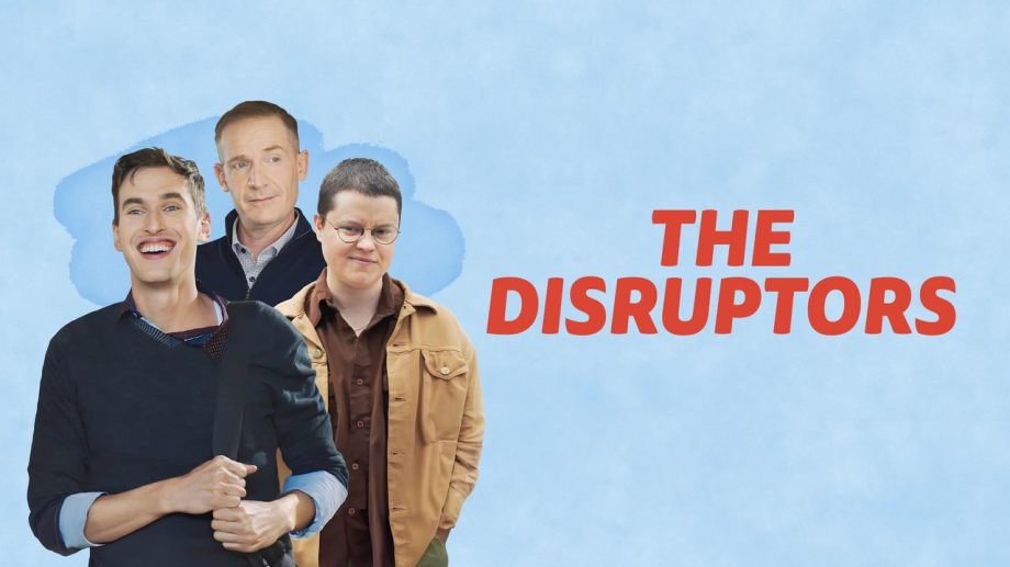 Watch The Disruptors