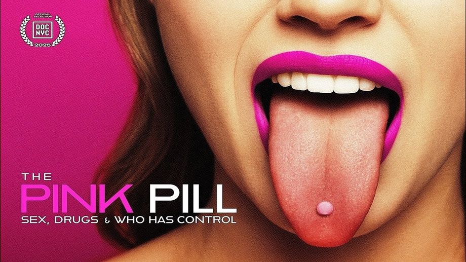 Watch The Pink Pill: Sex, Drugs and Who Has Control