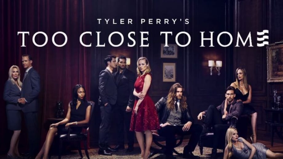 Watch Too Close to Home - Season 2