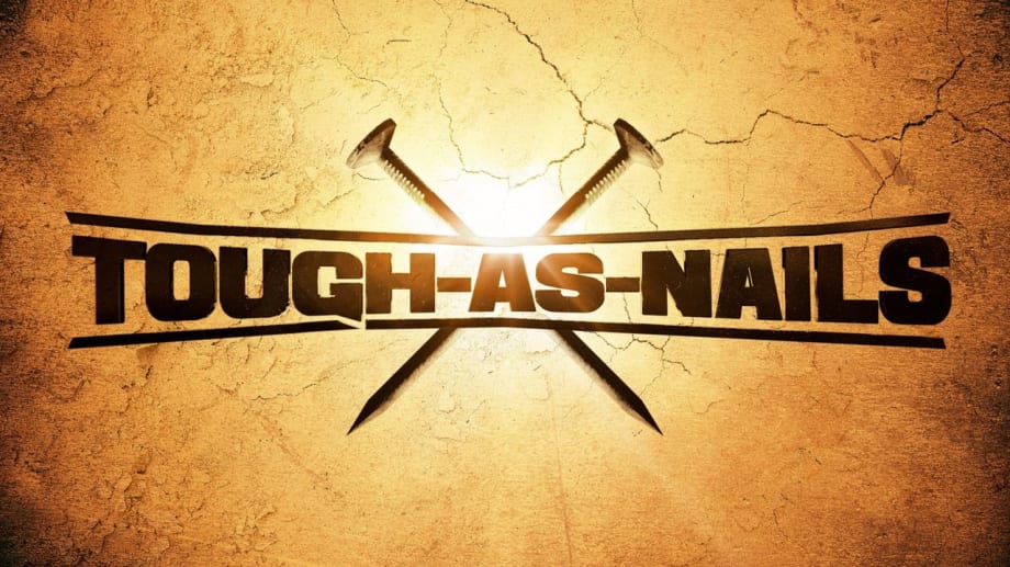Watch Tough As Nails - Season 3