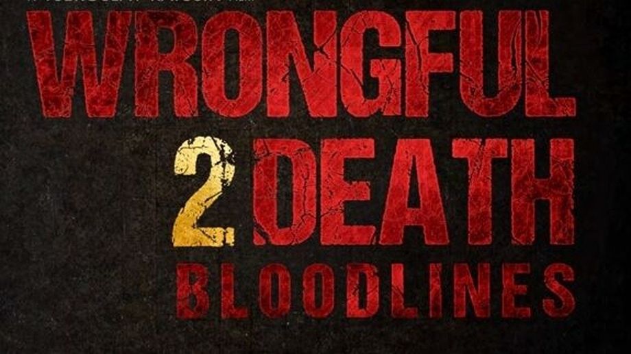 Watch Wrongful Death 2: Bloodlines