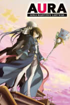 Aura: Koga Maryuin's Last War