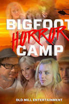 Bigfoot Horror Camp