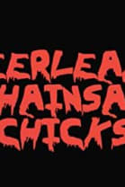 Cheerleader Chainsaw Chicks
