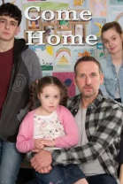 Come Home - Season 01