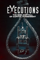 Executions: The Rise and Fall of Capital Punishment