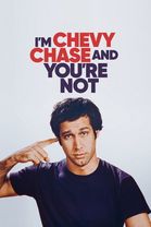 I'm Chevy Chase and You're Not