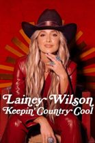 Lainey Wilson: Keepin' Country Cool