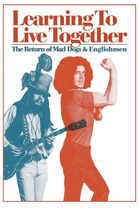 Learning to Live Together: The Return of Mad Dogs & Englishmen