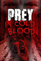 Prey, in Cold Blood