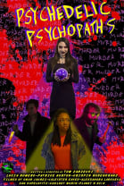 Psychedelic Psychopaths