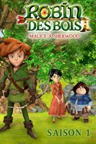 Robin des Bois : Malice à Sherwood - Season 1