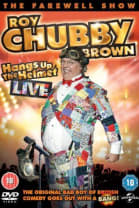 Roy Chubby Brown Hangs Up the Helmet