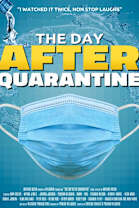 The Day After Quarantine