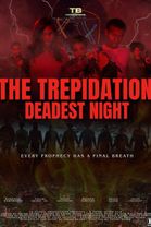 The Trepidation: Deadest Night