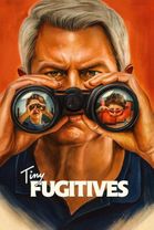 Tiny Fugitives