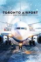 Toronto Airport: Uncovered - Season 1
