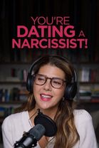 You're Dating a Narcissist!
