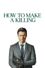How to Make a Killing