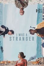 I Was a Stranger