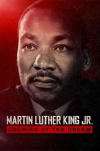 Martin Luthur King Jr: Enemies of the Dream