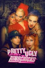 Pretty Ugly: The Story of the Lunachicks