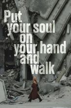 Put Your Soul on Your Hand and Walk