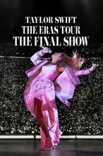 Taylor Swift | The Eras Tour | The Final Show