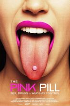 The Pink Pill: Sex, Drugs and Who Has Control