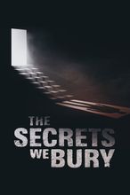 The Secrets We Bury
