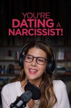 You're Dating a Narcissist!