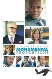 A Happening of Monumental Proportions