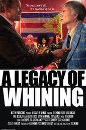 A Legacy of Whining