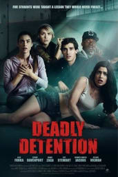 Deadly Detention