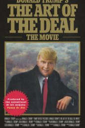 Donald Trumps The Art of the Deal The Movie