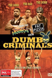 Dumb Criminals: The Movie