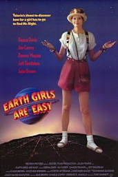 Earth Girls are Easy