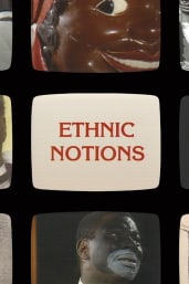 Ethnic Notions