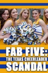Fab Five: The Texas Cheerleader Scandal