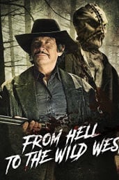 From Hell to the Wild West