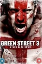 Green Street 3: Never Back Down