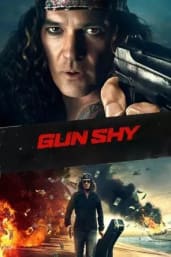 Gun Shy (2017)