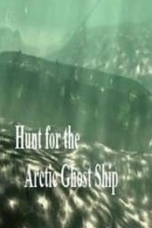 Hunt for the Arctic Ghost Ship