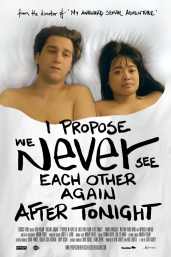 I Propose We Never See Each Other Again After Tonight