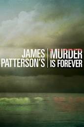 James Patterson's Murder Is Forever - Season 1