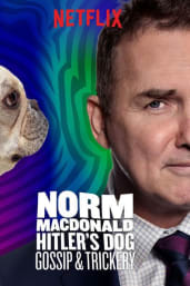 Norm Macdonald: Hitler's Dog, Gossip & Trickery