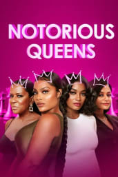 Notorious Queens - Season 1